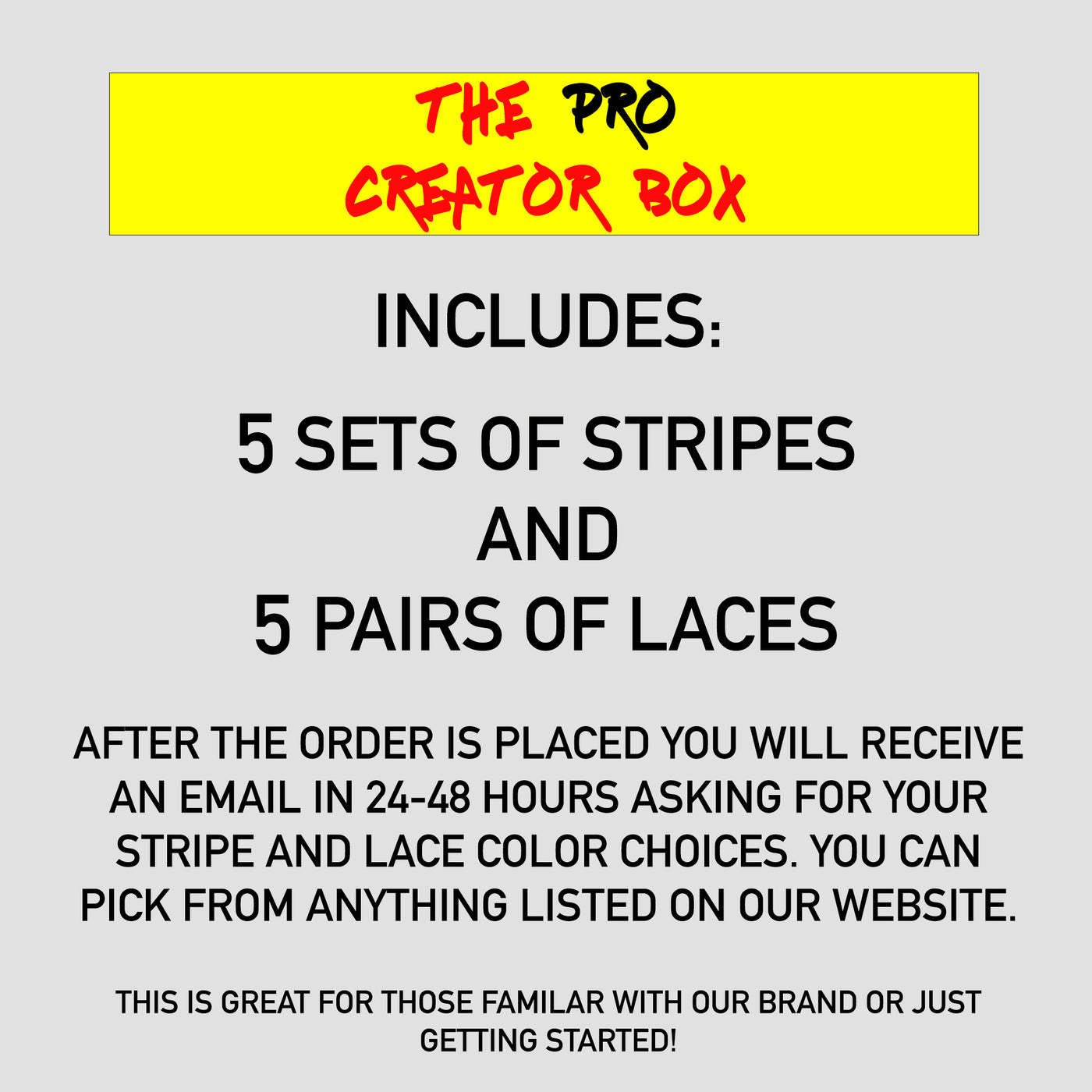 Ambassador Pro Creator Box - Build Your Own Bundle (5 Sets of Stripes, 5 Pairs of Laces)